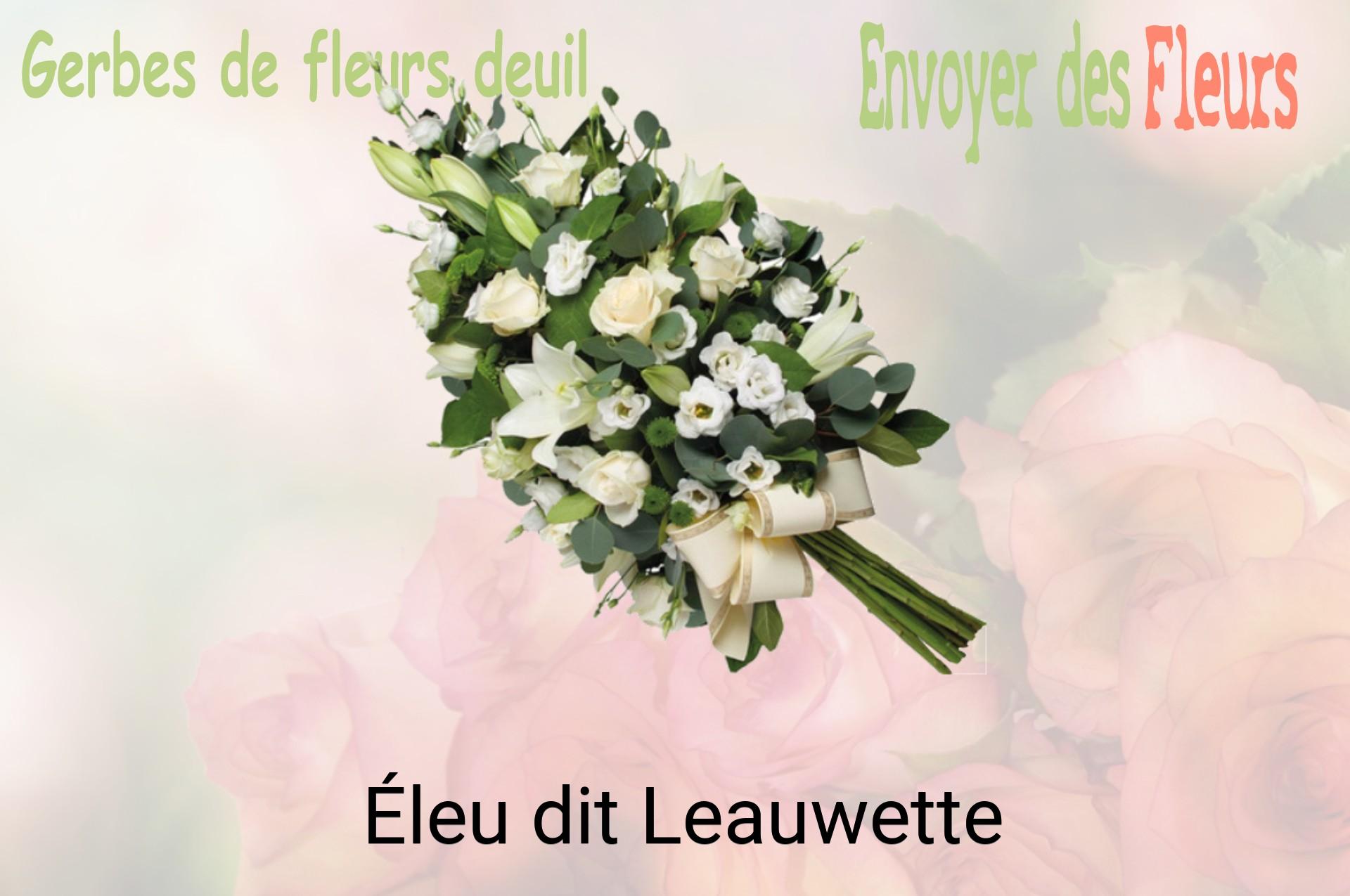 Gerbe de fleurs de deuil livrée à Éleu-dit-Leauwette