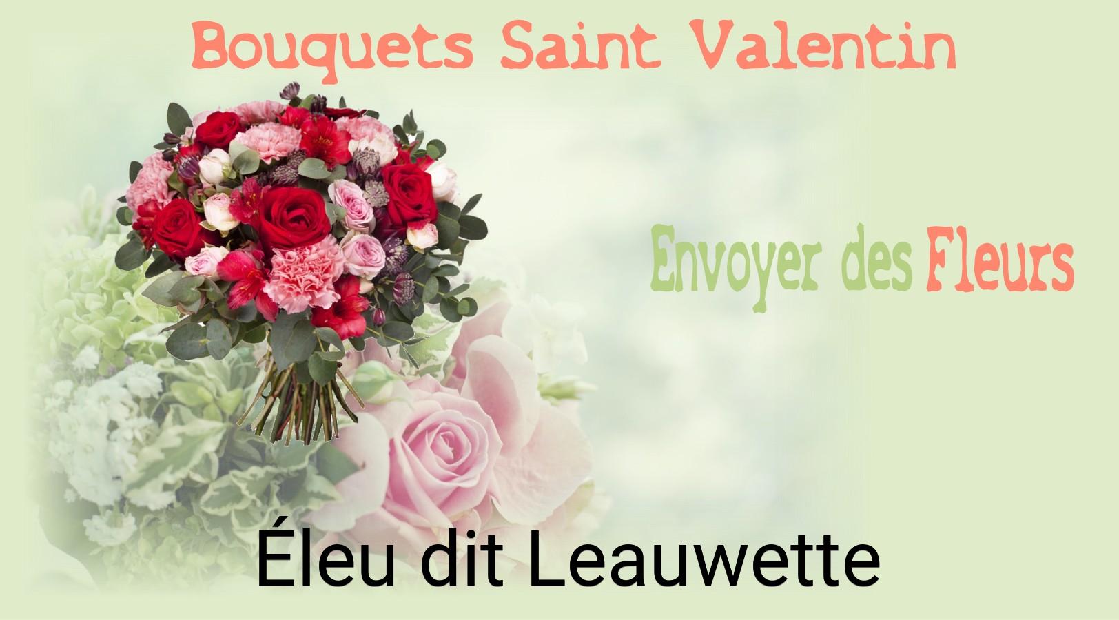 Roses de Saint-Valentin livrées à Éleu-dit-Leauwette